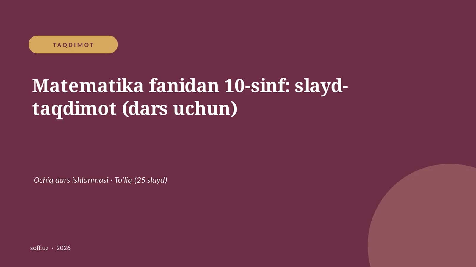 Matematika fanidan 10-sinf: slayd-taqdimot (dars uchun)