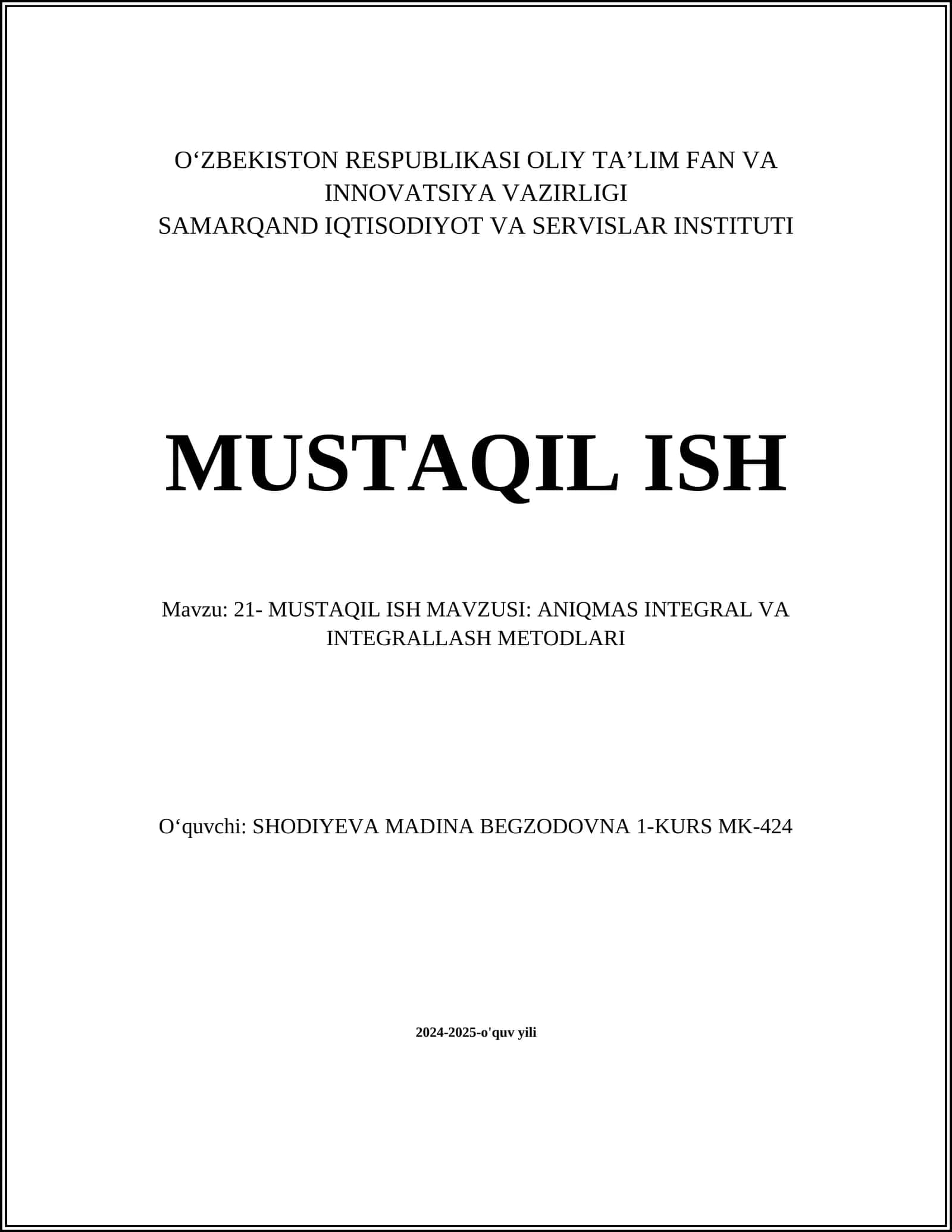 MUSTAQIL ISH MAVZUSI: ANIQMAS INTEGRAL VA INTEGRALLASH METODLARI