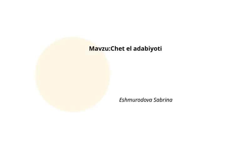 Chet el adabiyoti Eshmurodova Sabrina