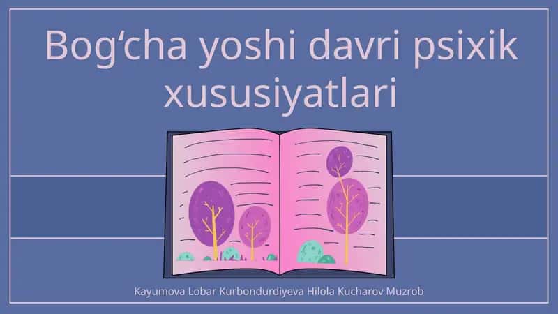 Bog‘cha yoshi davri psixik xususiyatlari