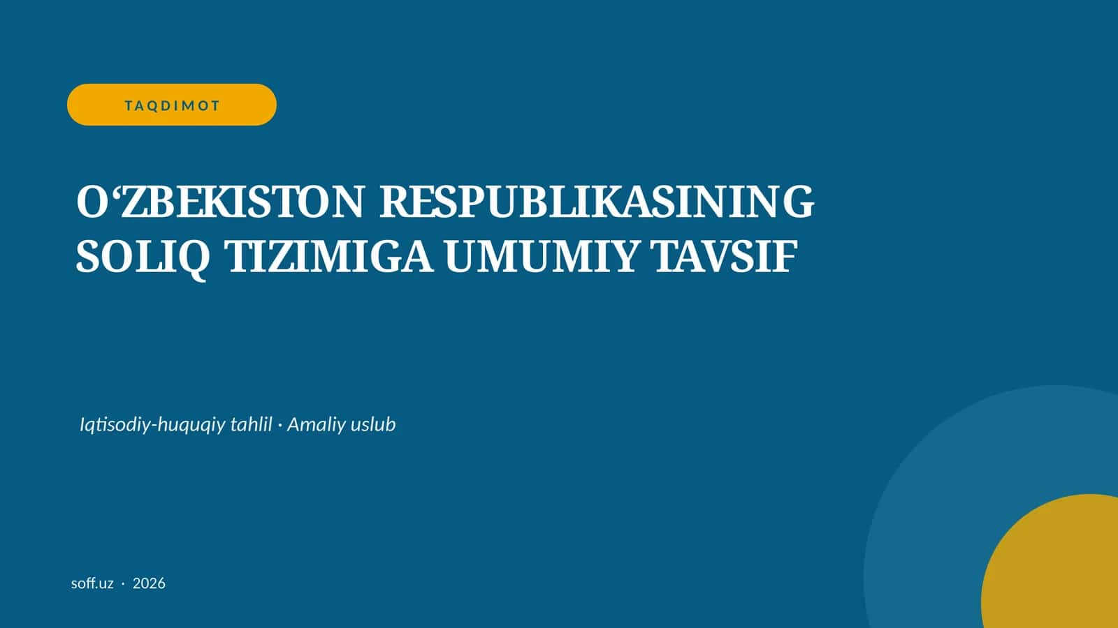 OʻZBEKISTON RESPUBLIKASINING SOLIQ TIZIMIGA UMUMIY TAVSIF