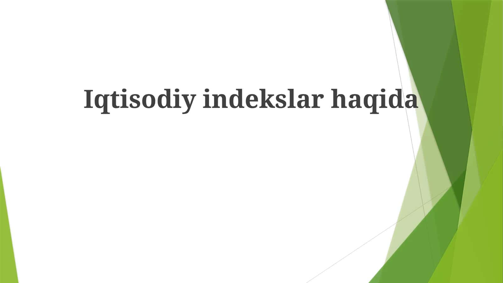 Iqtisodiy indekslar haqida