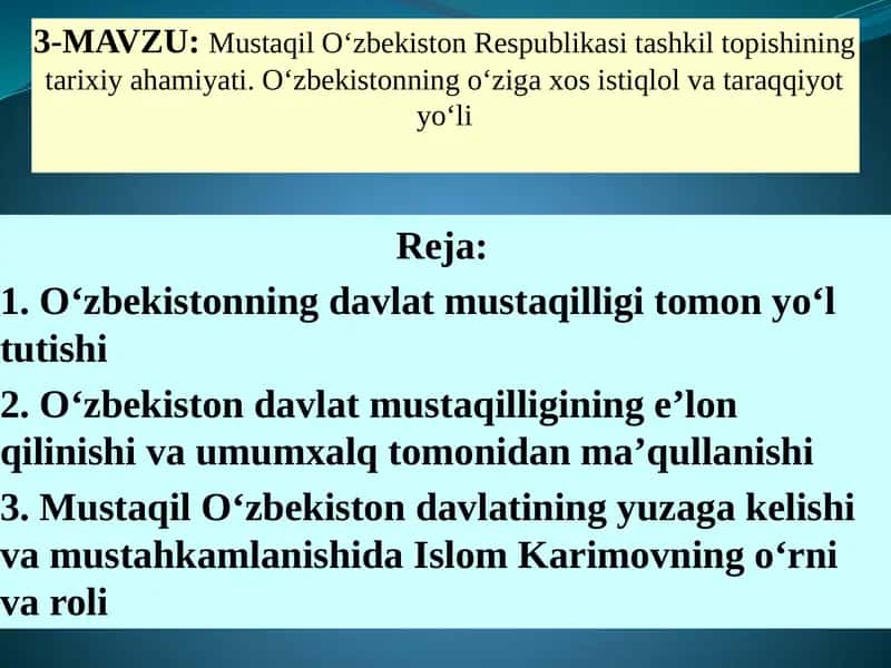Mustaqil O‘zbekiston Respublikasi tashkil topishining tarixiy ahamiyati