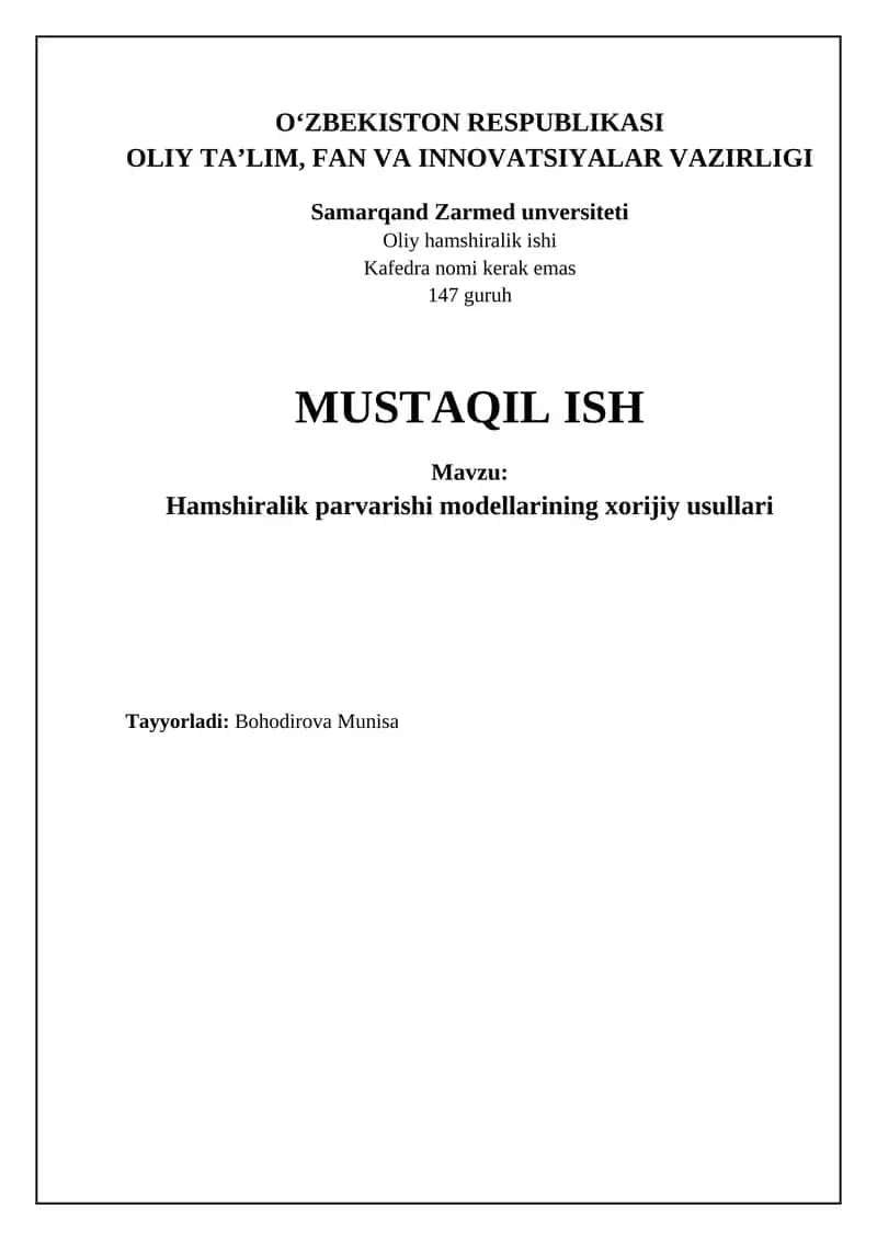 Chet el hamshiralik parvarishi modellarining asosiy tamoyillari va turlari