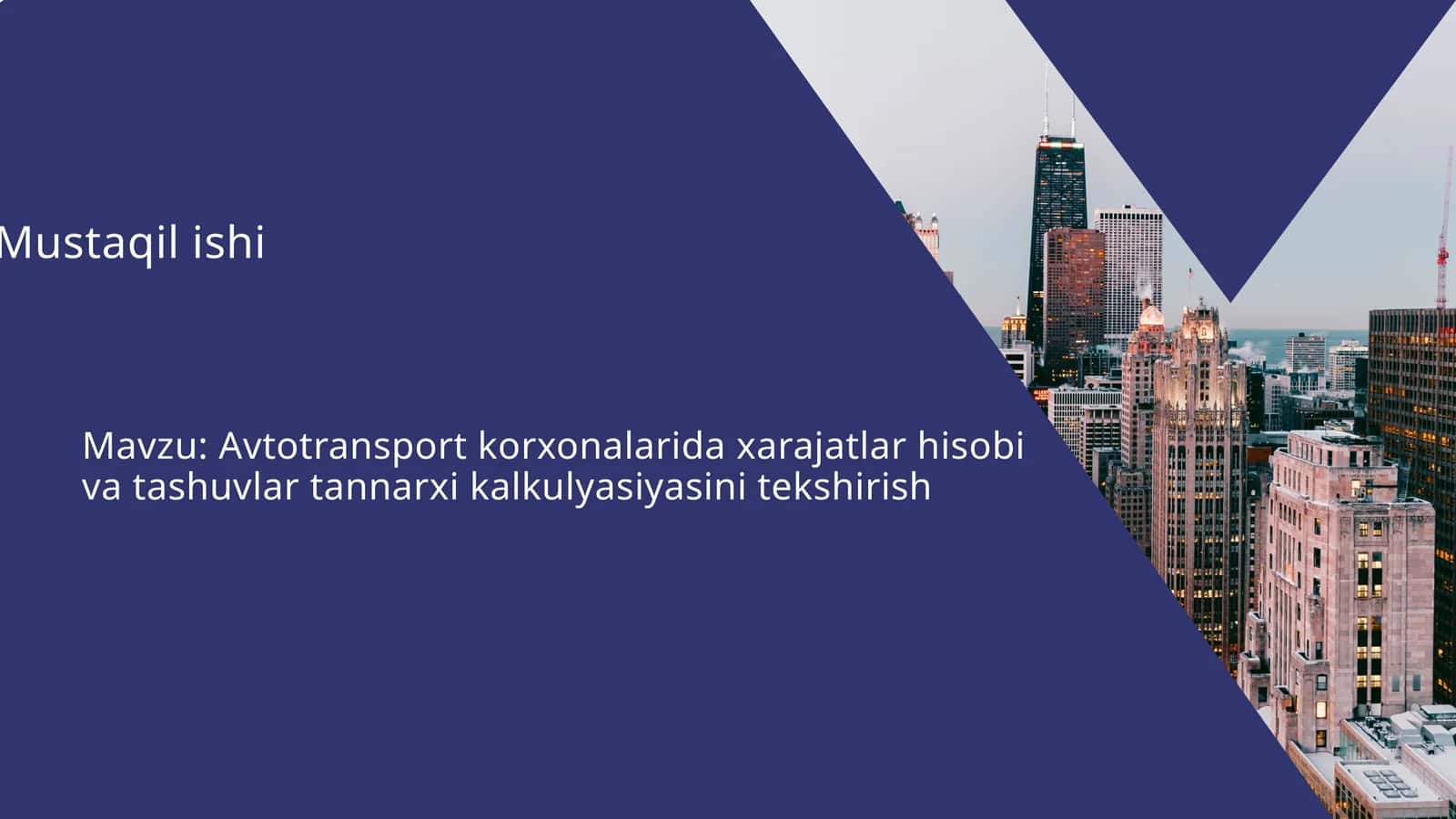Avtotransport korxonalarida xarajatlar hisobi va tashuvlar tannarxi kalkulyasiyasini tekshirish