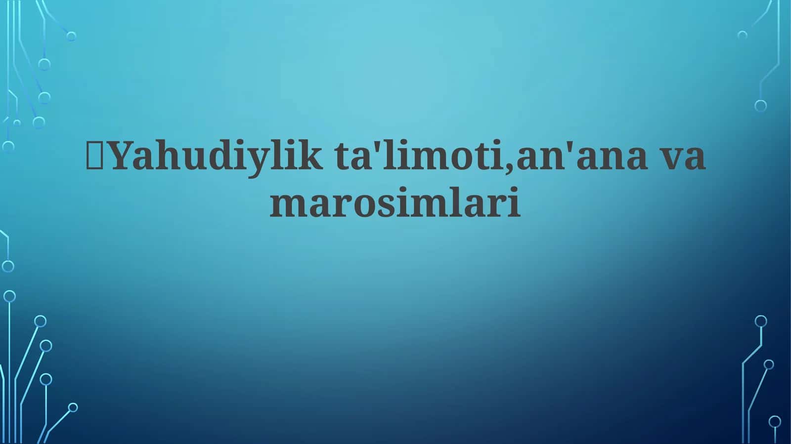 Yahudiylikta o'limoti, an'analar va marosimlari