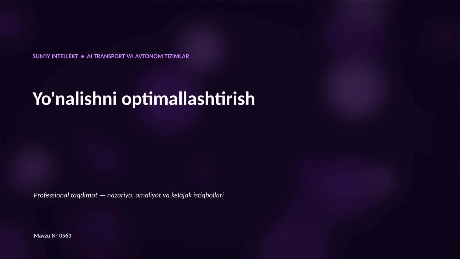 SUN'IY INTELLEKT • AI TRANSPORT VA AVTONOM TIZIMLAR