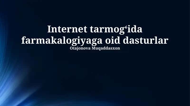 Internet tarmogʻida farmakalogiyaga oid dasturlar