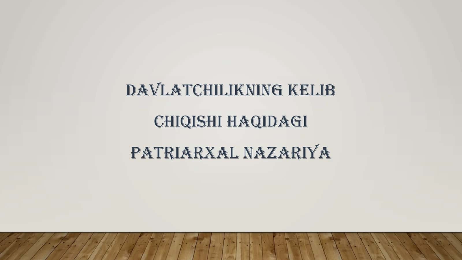 Davlatchilikning kelib chiqishi haqidagi patriarxal nazariya