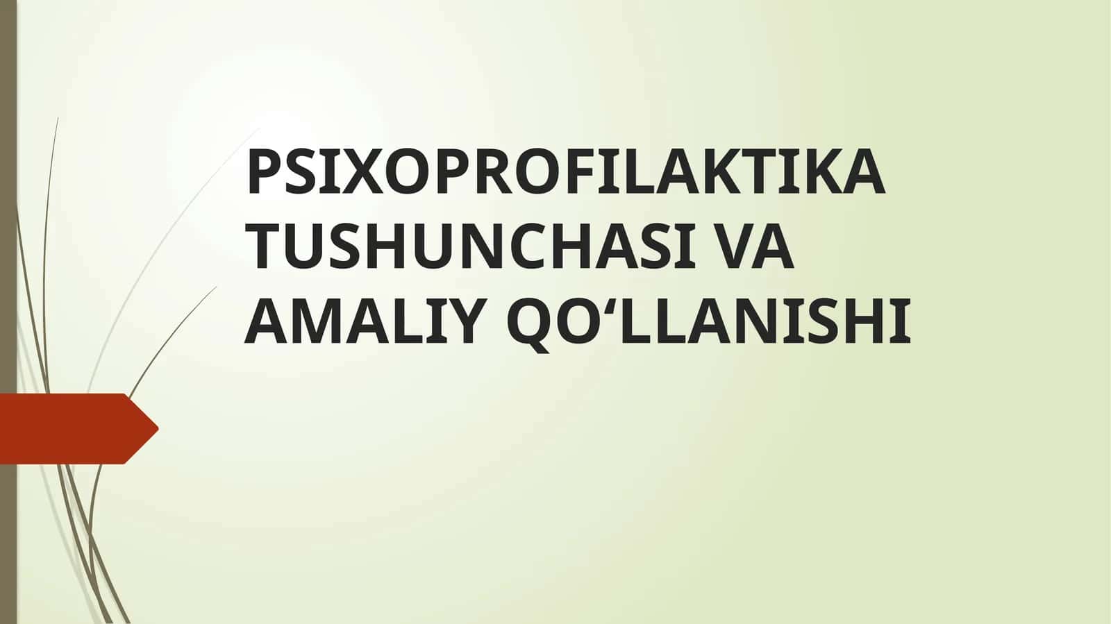 Psixoprofilaktika Tushunchasi va Amaliy Qo‘llanishi