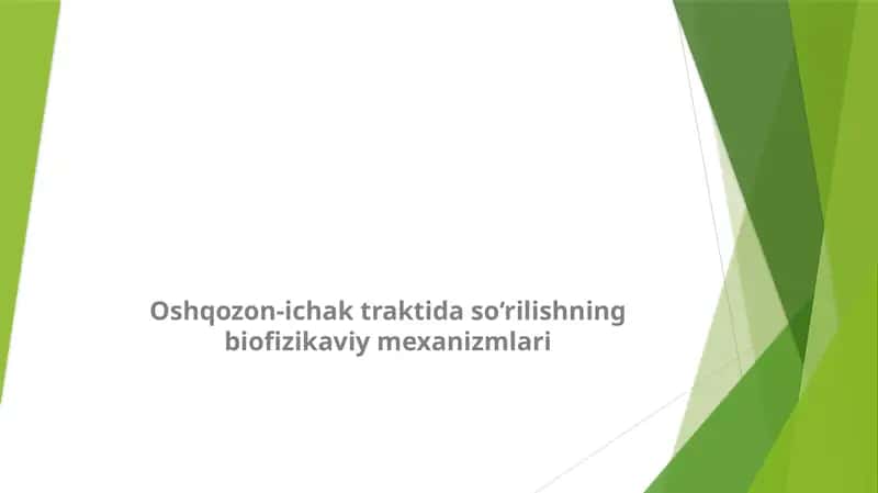 Oshqozon-ichak traktida so‘rilishning biofizikaviy mexanizmlari