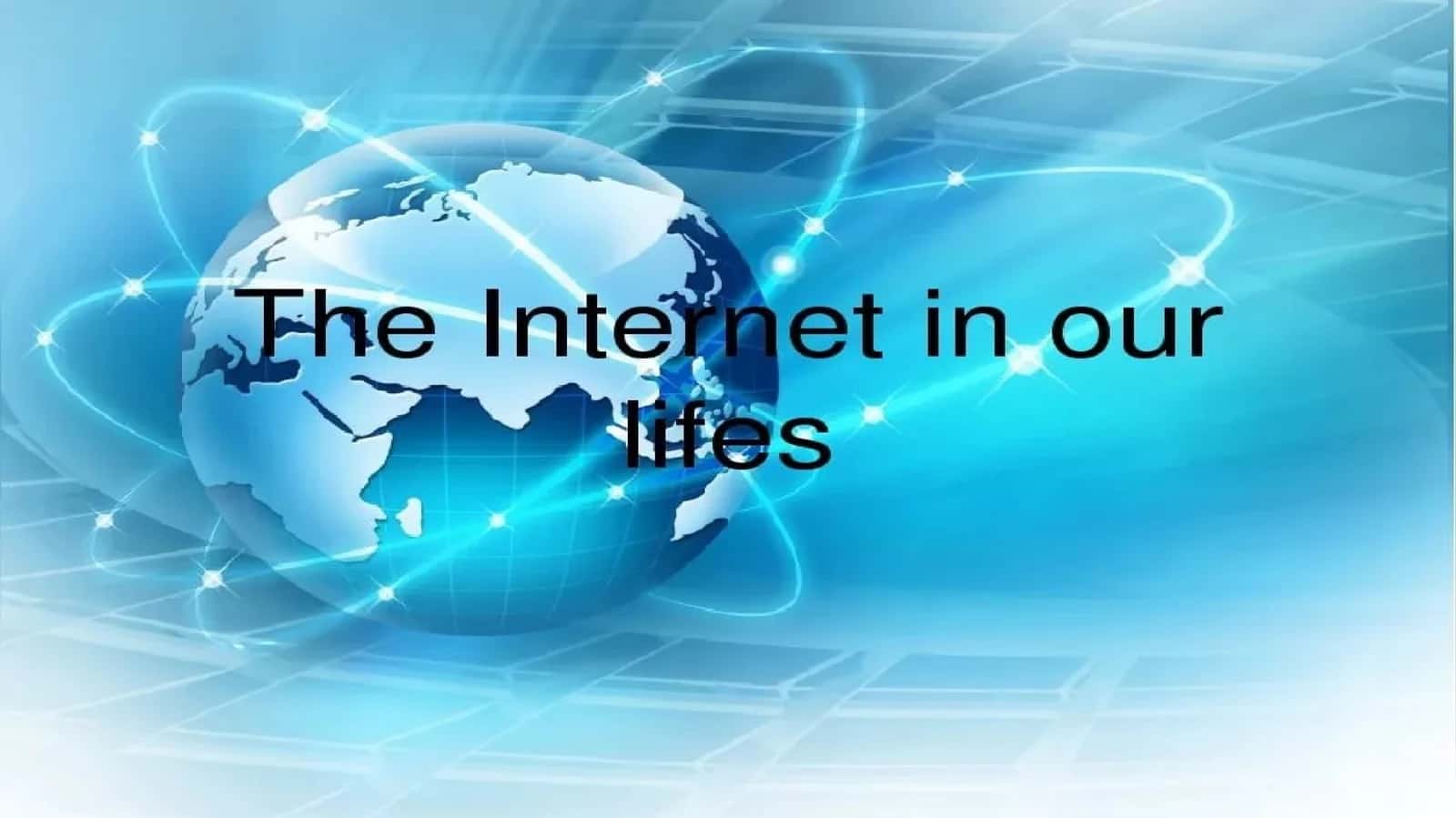 The Internet in our life