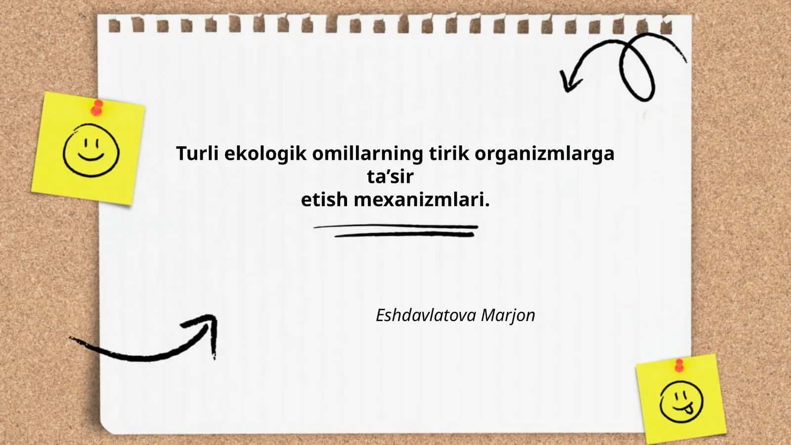 Turli ekologik omillarning tirik organizmlarga ta’siretish mexanizmlari