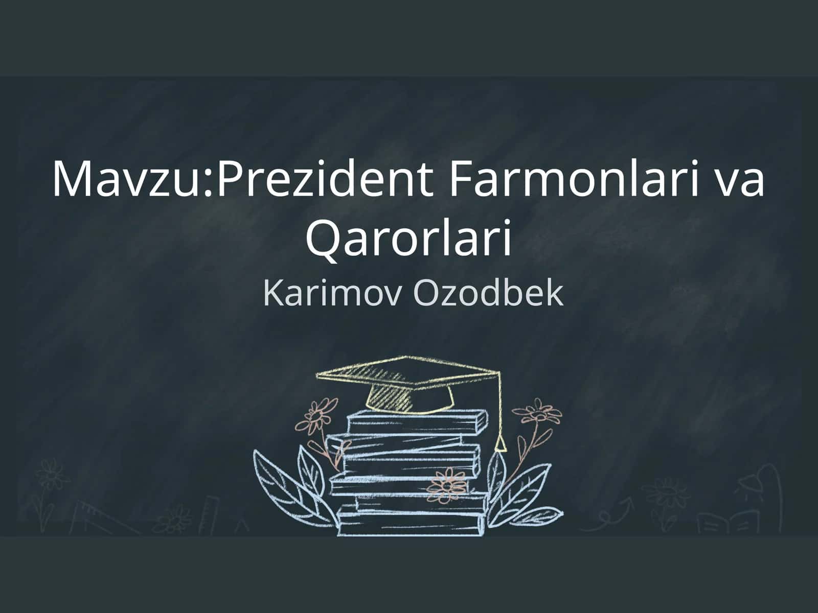 Prezident farmonlari va qarorlari
