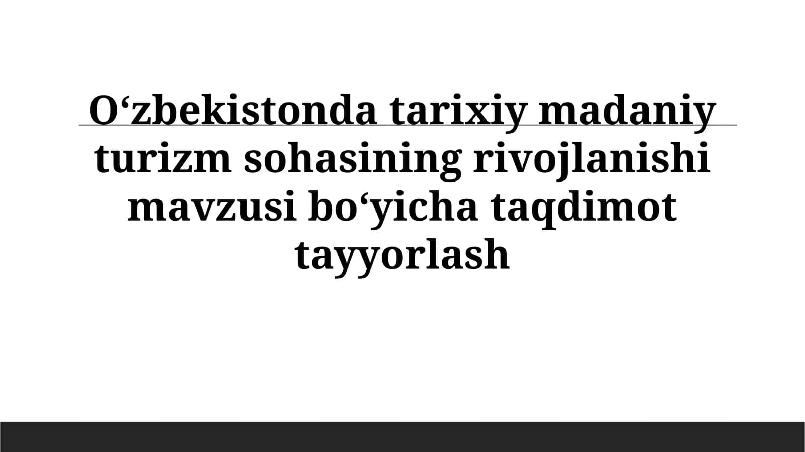 O‘zbekistonda Tarixiy va Madaniy Turizm Sohasining Rivojlanishi