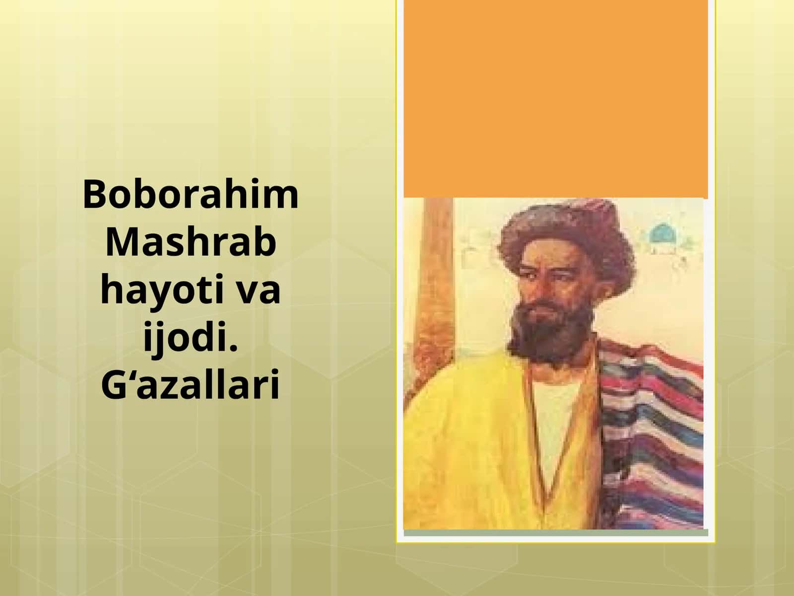 Boborahim Mashrab hayoti va ijodi. G‘azallari