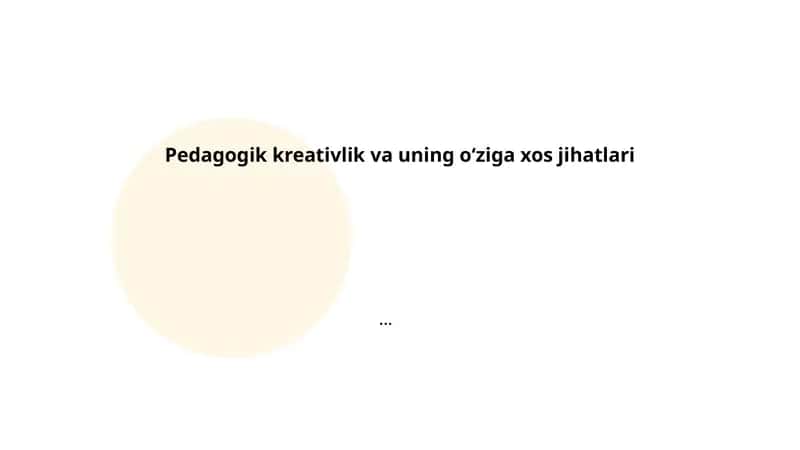 Pedagogik kreativlikning nazariy-tarixiy asoslari