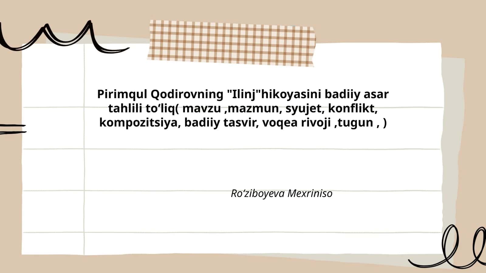 Pirimqul Qodirovning "Ilinj" hikoyasini badiiy asar tahlili toʻliq