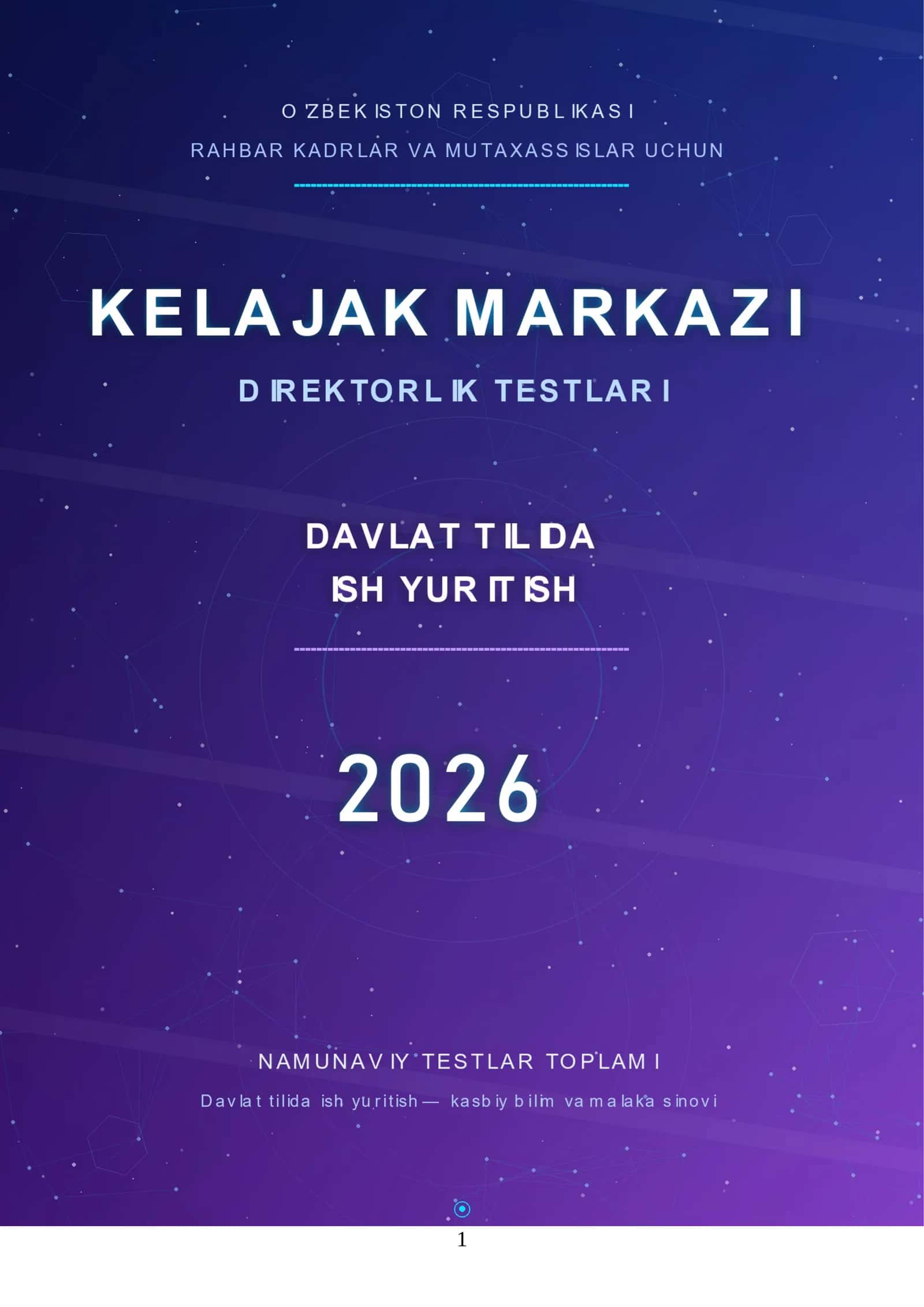 KELAJAK MARKAZI» DIREKTORLARI VA RAHBAR KADRLAR UCHUN NAMUNAVIY TESTLAR TOPLAMI