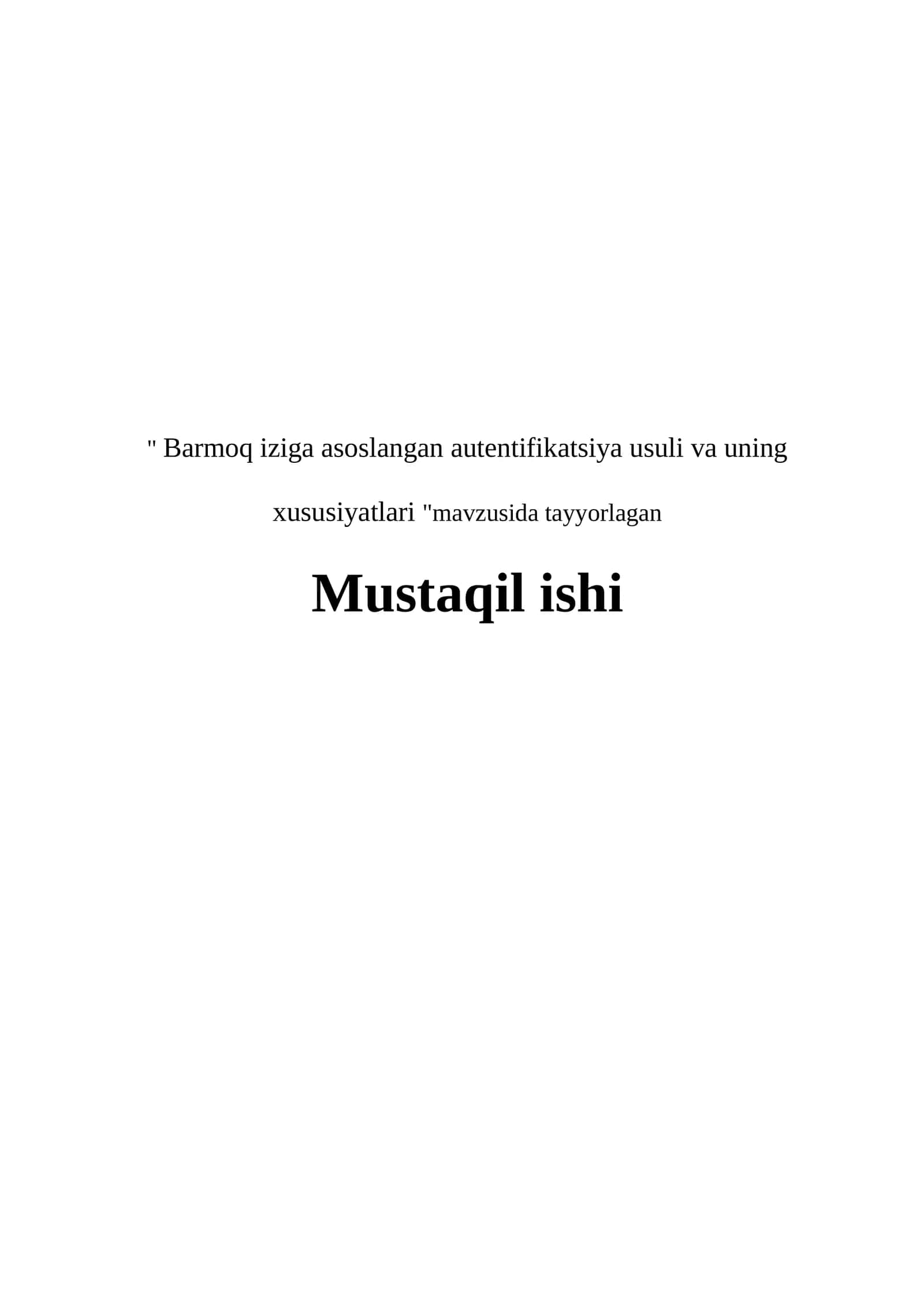 Barmoq iziga asoslangan autentifikatsiya usuli va uning xususiyatlari