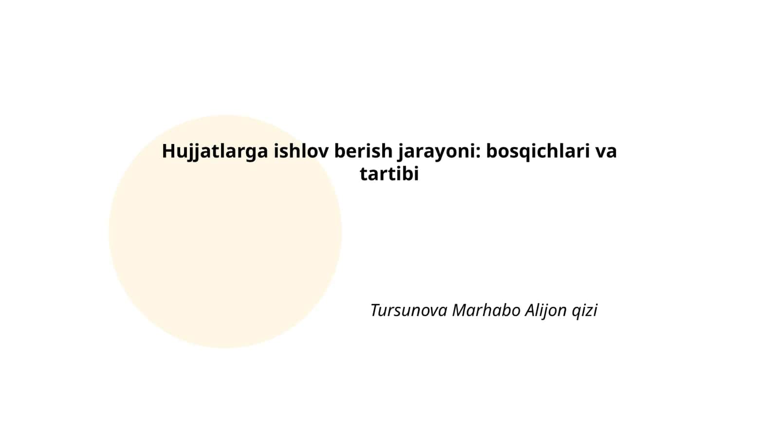 Hujjatlarga ishlov berish jarayoni: bosqichlari va tartibi