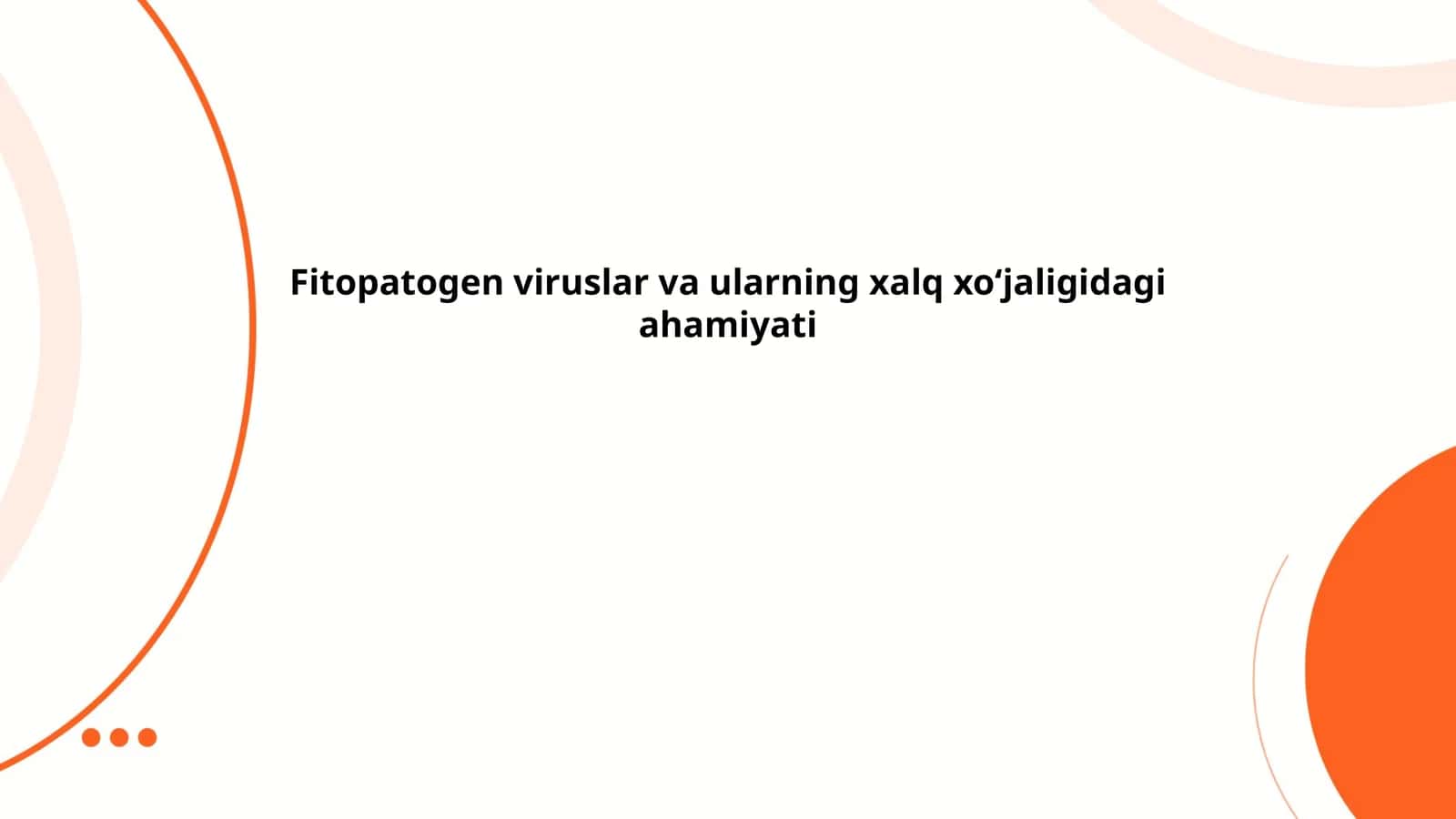 Fitopatogen viruslar va ularning xalq xo‘jaligidagi ahamiyati