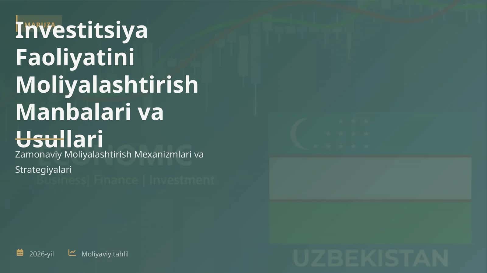 Investitsiya Faoliyatini Moliyalashtirish Manbalari va Usullari