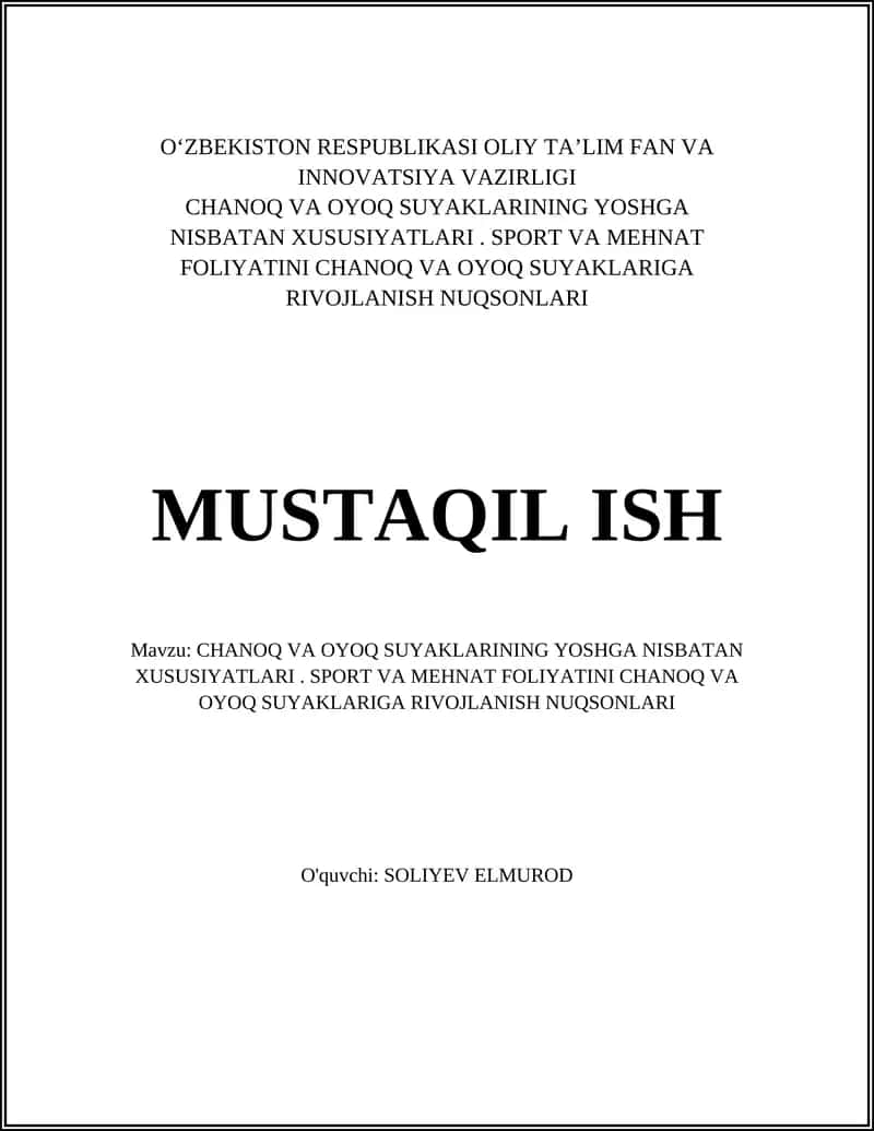 CHANOQ VA OYOQ SUYAKLARINING YOSHGA NISBATAN XUSUSIYATLARI. SPORT VA MEHNAT FOLIYATINI CHANOQ VA OYOQ SUYAKLARIGA RIVOJLANISH NUQSONLARI