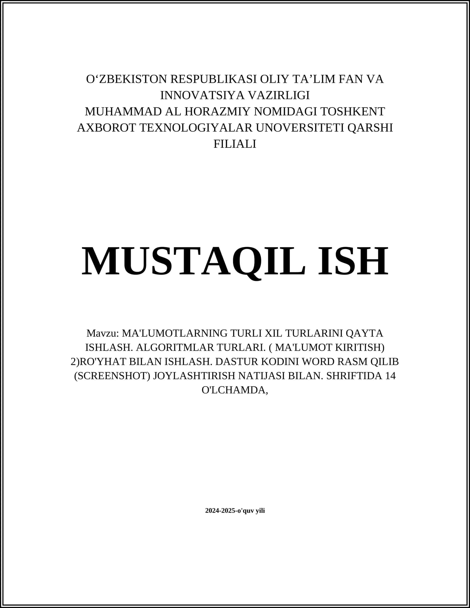 MA'LUMOTLARNING TURLI XIL TURLARINI QAYTA ISHLASH. ALGORITMLAR TURLARI. ( MA'LUMOT KIRITISH)