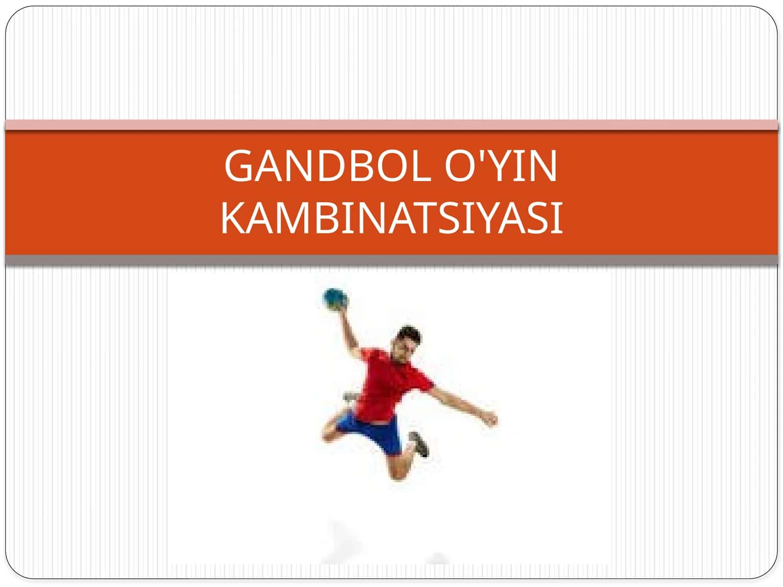 GANDBOL O'YIN KAMBINATSIYASI