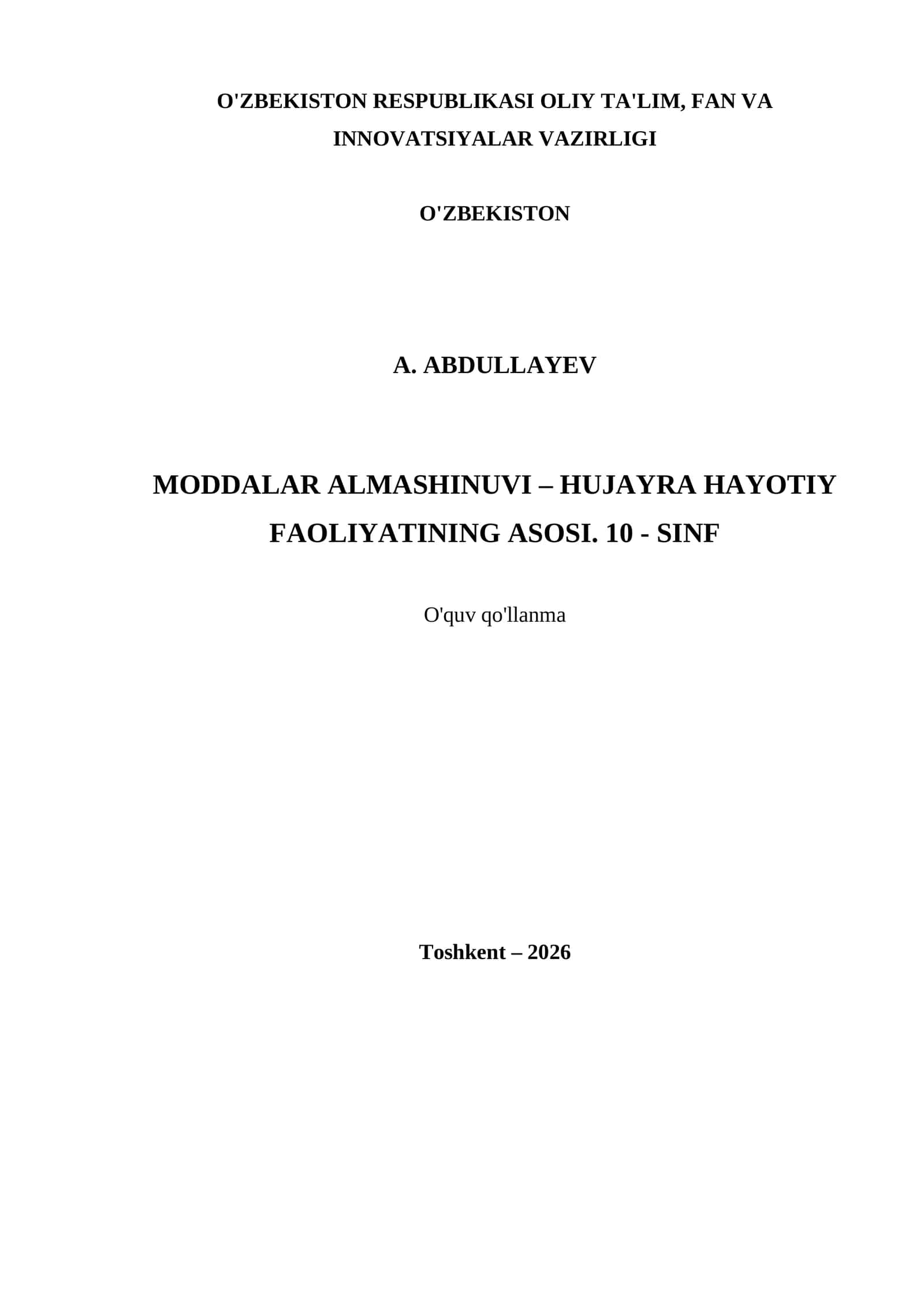 MODDALAR ALMASHINUVI – HUJAYRA HAYOTIY FAOLIYATINING ASOSI. 10 - SINF