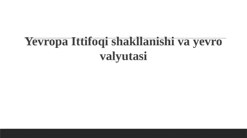 Yevropa Ittifoqining shakllanishi: Tarix va asosiy sabablar