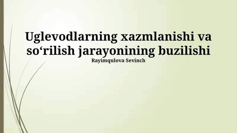 Uglevodlarning xazmlanishi va soʻrilish jarayonining buzilishi