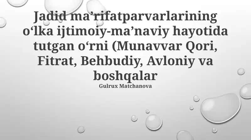 Jadid ma’rifatparvarlarining o‘lka ijtimoiy-ma’naviy hayotida tutgan o‘rni