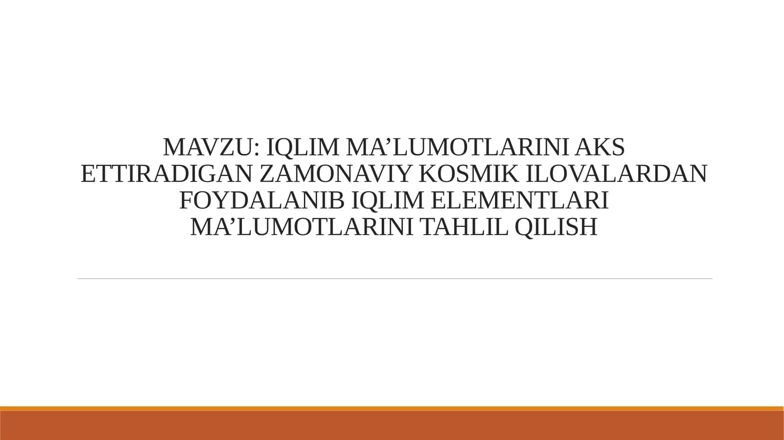 Iqlim ma’lumotlarini aks ettiradigan zamonaviy kosmik ilovalardan foydalanib iqlim elementlari ma’lumotlarini tahlil qilish