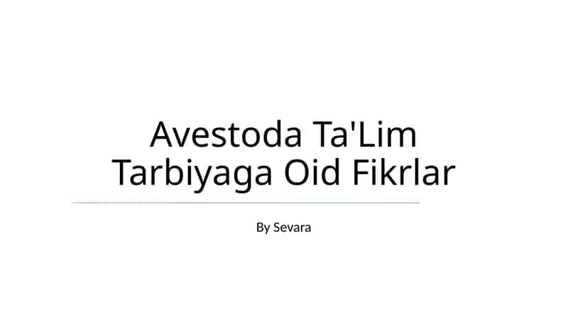 Avestoda Ta'Lim Tarbiyaga Oid Fikrlar