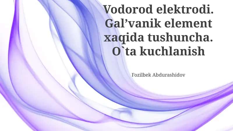 Vodorod Elektrodlarining Asoslari