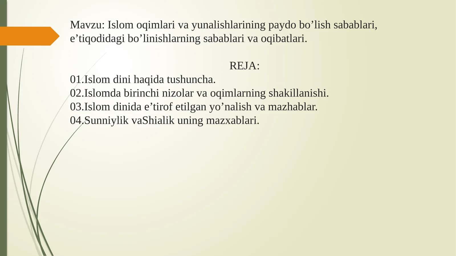 Islom oqimlari va yunalishlarining paydo bo’lish sabablari, e’tiqodidagi bo’linishlarning sabablari va oqibatlari