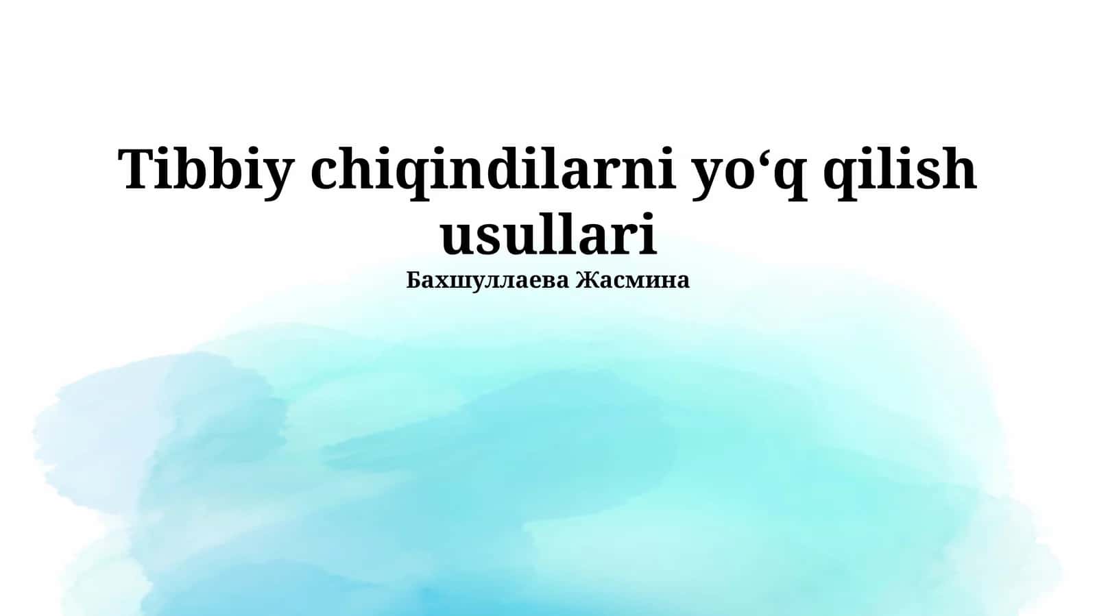 Tibbiy chiqindilarni yo‘q qilish usullari