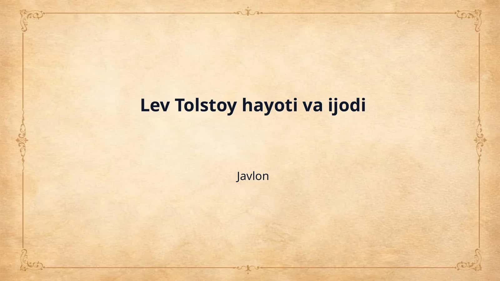 Lev Tolstoy hayoti va ijodi