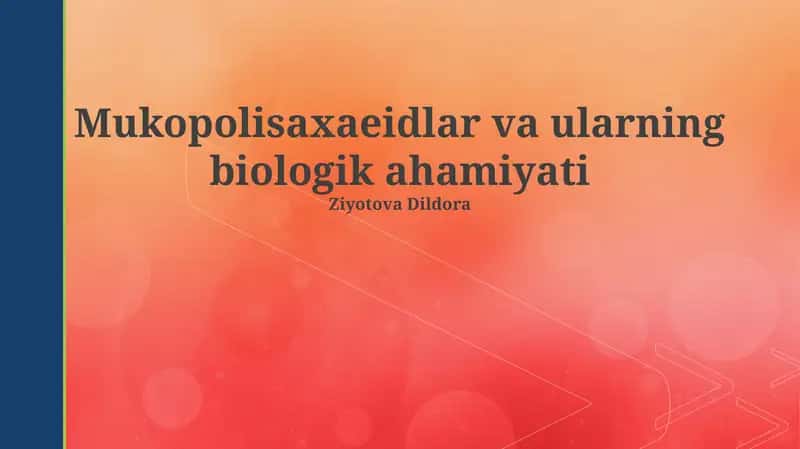 Mukopolisaxaridlar va ularning biologik ahamiyati