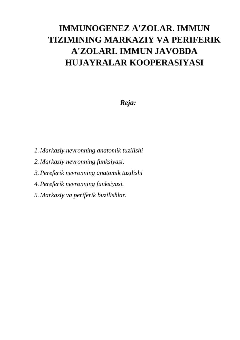 IMMUNOGENEZ A'ZOLAR. IMMUN TIZIMINING MARKAZIY VA PERIFERIK A'ZOLARI. IMMUN JAVOBDA HUJAYRALAR KOOPERASIYASI