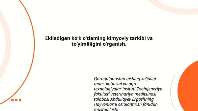 Ekiladigan koʻk oʻtlaming kimyoviy tarkibi va toʻyimliligini oʻrganish.