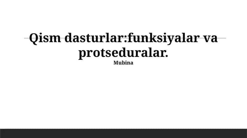 Funktsiyalar va Protsuduralar Ta'rifi