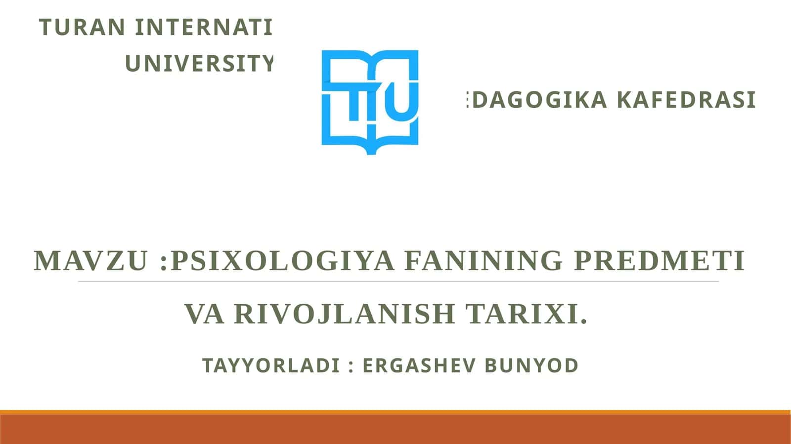Psixologiya fanining predmeti va rivojlanishi tarixi