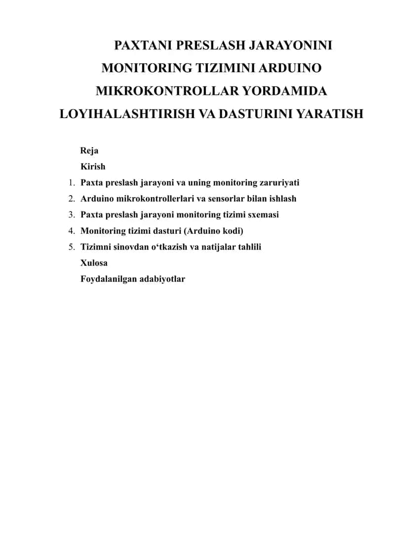 PAXTANI PRESLASH JARAYONINI MONITORING TIZIMINI ARDUINO MIKROKONTROLLAR YORDAMIDA LOYIHALASHTIRISH VA DASTURINI YARATISH