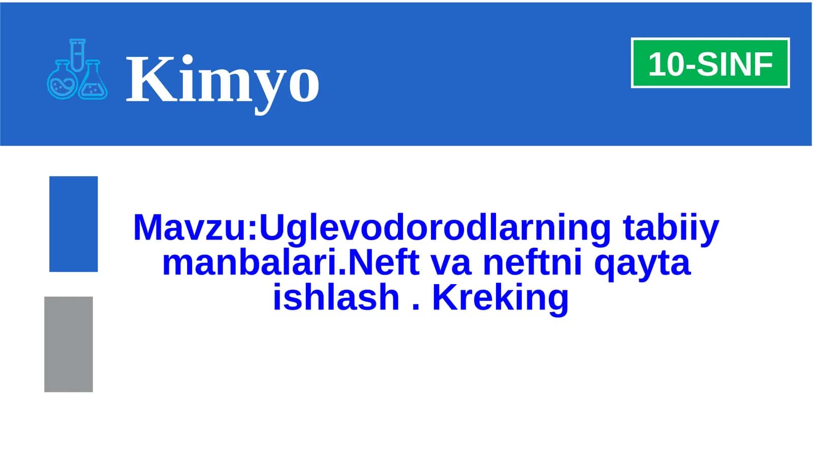 10-sinf Kimyo fanidan Neft va neftni qayta ishlash mahsulotlari dars taqdimot