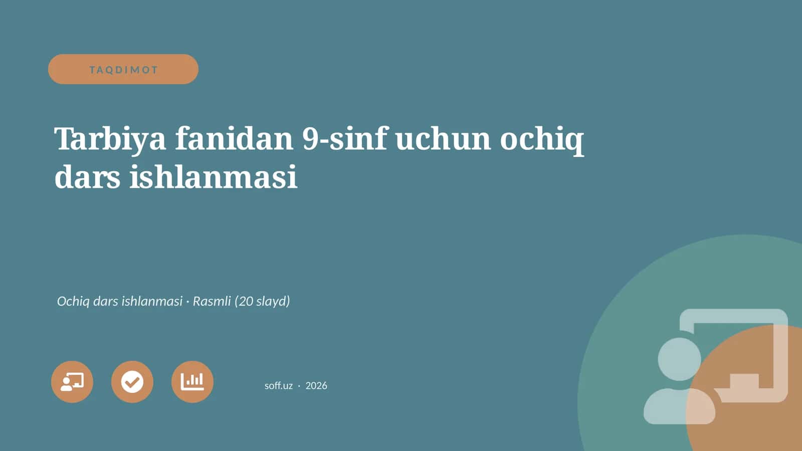 Tarbiya fanidan 9-sinf uchun ochiq dars ishlanmasi