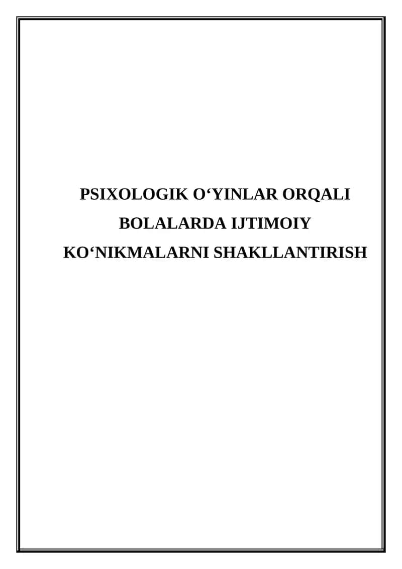 Psixologik o'yinlar orqali bolalarda ijtimoiy ko'nikmalarni shakllantirish