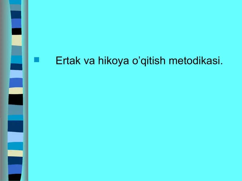 Ertakva hikoyao’qitish metodikasi